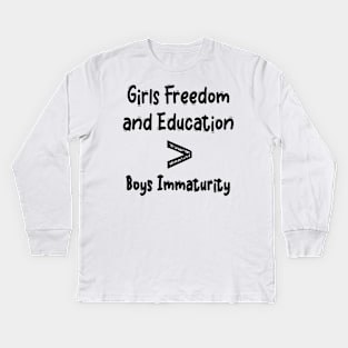 girls freedom and education boys immaturity Kids Long Sleeve T-Shirt